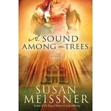 Susan Meissner A Sound Among the Trees